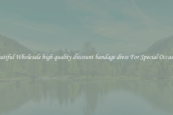 Beautiful Wholesale high quality discount bandage dress For Special Occasions