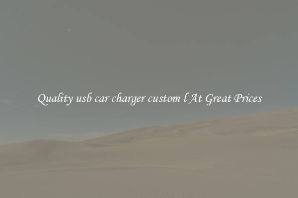Quality usb car charger custom l At Great Prices