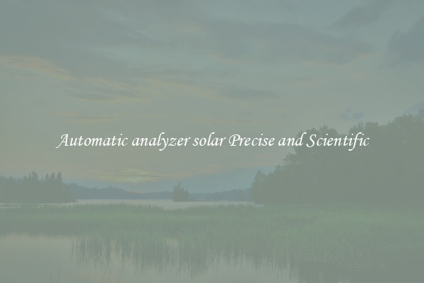 Automatic analyzer solar Precise and Scientific