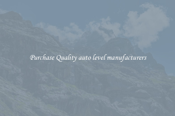 Purchase Quality auto level manufacturers