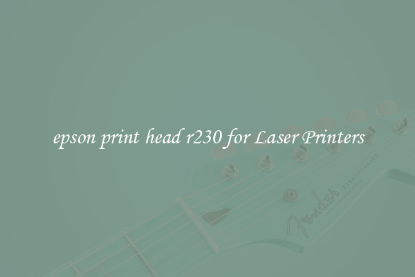 epson print head r230 for Laser Printers