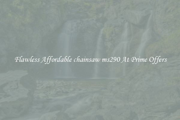 Flawless Affordable chainsaw ms290 At Prime Offers