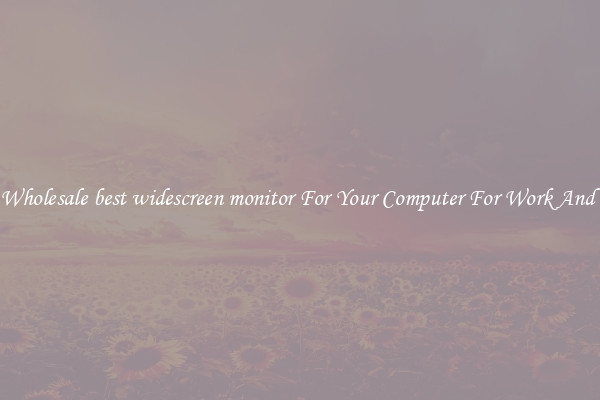 Crisp Wholesale best widescreen monitor For Your Computer For Work And Home