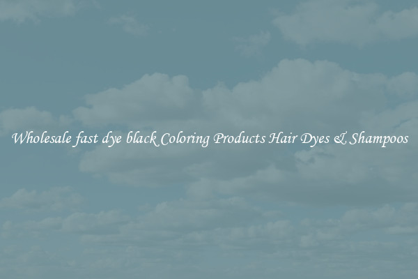 Wholesale fast dye black Coloring Products Hair Dyes & Shampoos