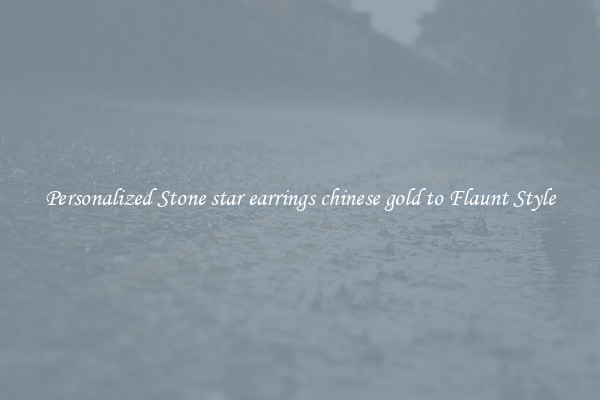 Personalized Stone star earrings chinese gold to Flaunt Style