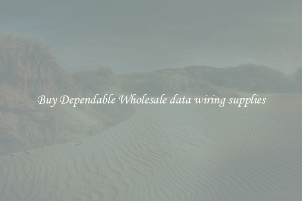 Buy Dependable Wholesale data wiring supplies