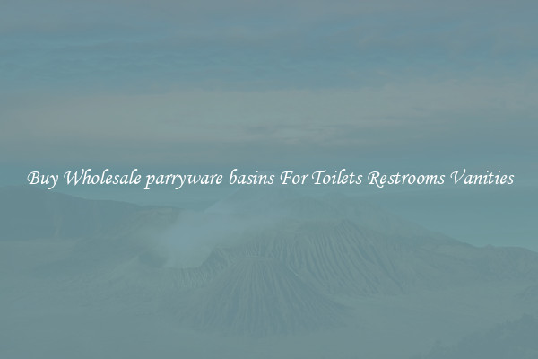 Buy Wholesale parryware basins For Toilets Restrooms Vanities