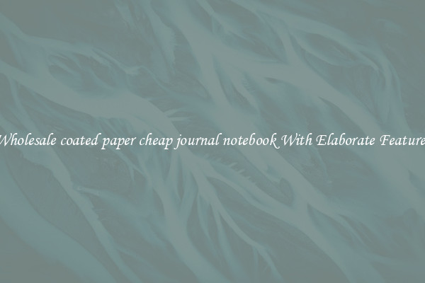 Wholesale coated paper cheap journal notebook With Elaborate Features