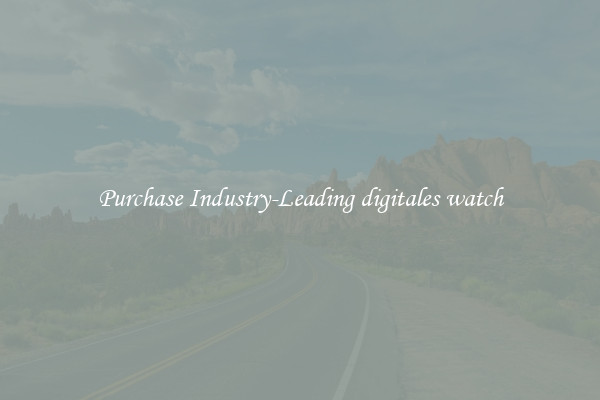 Purchase Industry-Leading digitales watch
